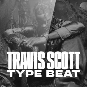 Travis Scott Type Beat
